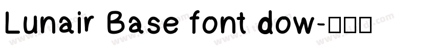 Lunair Base font dow字体转换